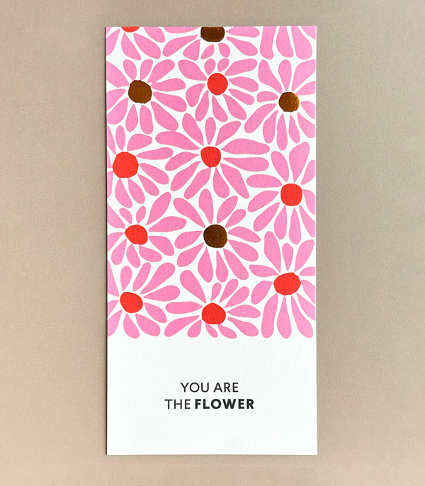 You Are The Flower Note Card