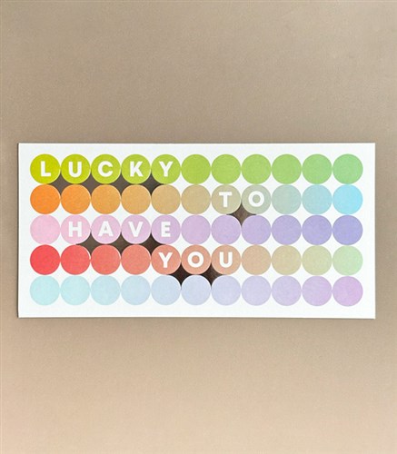 Lucky To Have You Note Card